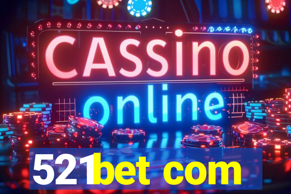 521bet com